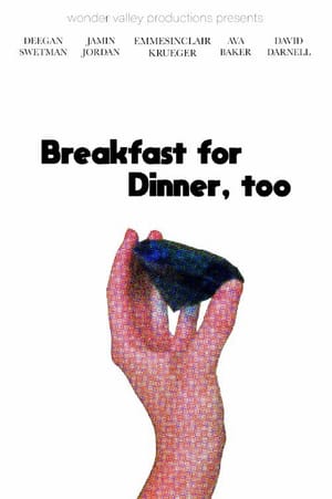 Breakfast for Dinner, Too