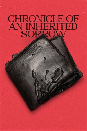 Chronicle of an Inherited Sorrow