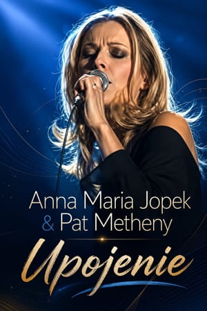 Anna Maria Jopek & Pat Metheny - Upojenie