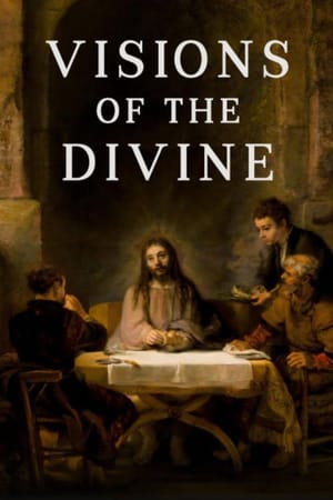 Visions of the Divine
