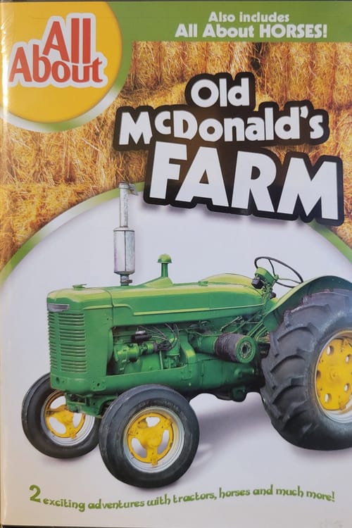 All About Old McDonald's Farm/All About Horses