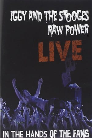 Iggy and the Stooges: Raw Power Live (In the Hands of the Fans)
