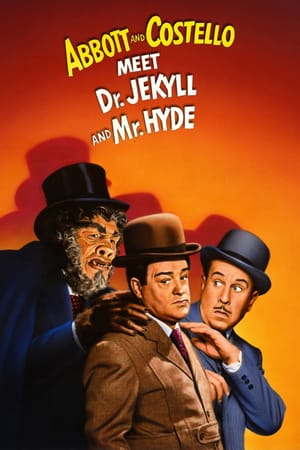 Abbott and Costello Meet Dr. Jekyll and Mr. Hyde