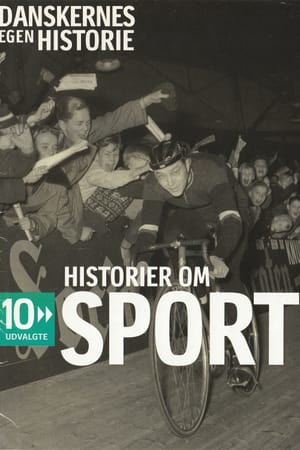 Danskernes egen historie - Historier om sport