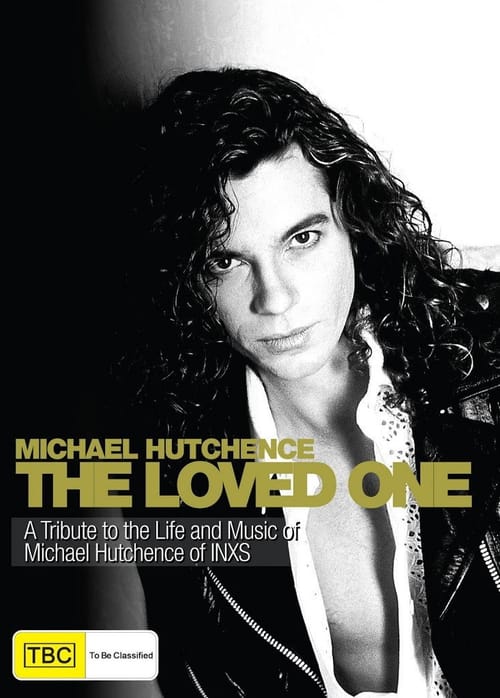 The Loved One: The Michael Hutchence Story