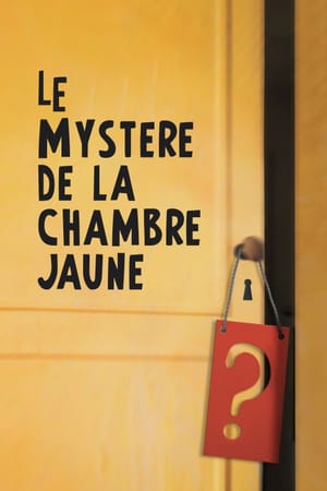 The Mystery of the Yellow Room