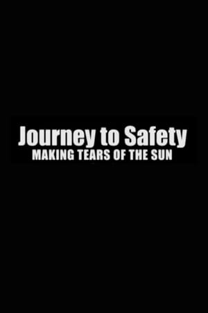 Journey to Safety: Making 'Tears of the Sun'