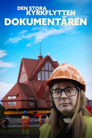 Den stora kyrkflytten - Dokumentären