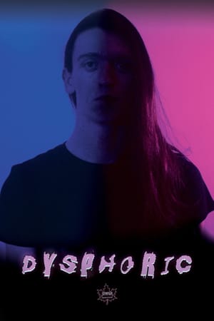 Dysphoric