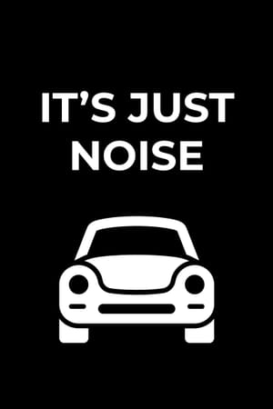 It's Just Noise