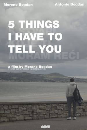5 Things I Have to Tell You