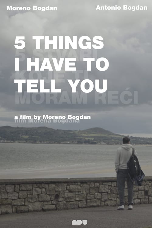 5 Things I Have to Tell You