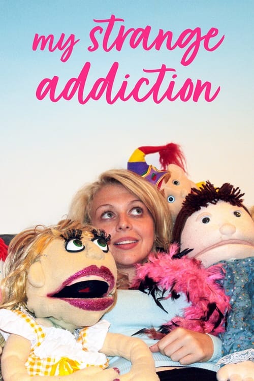 My Strange Addiction