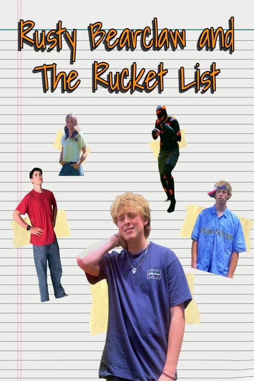 Rusty Bearclaw and The Rucket List