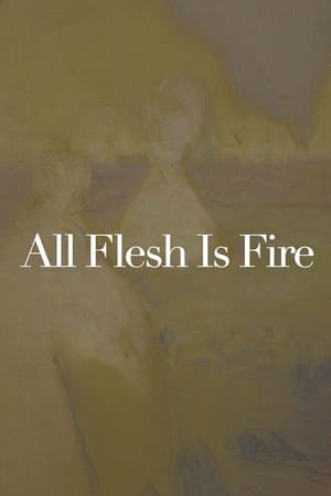 All Flesh Is Fire