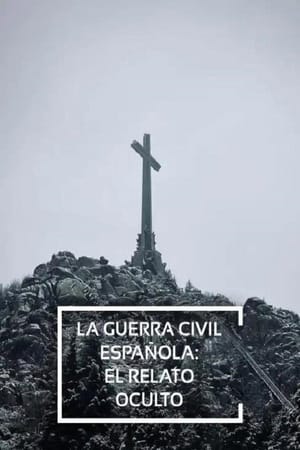 La guerra civil Española, el relato oculto