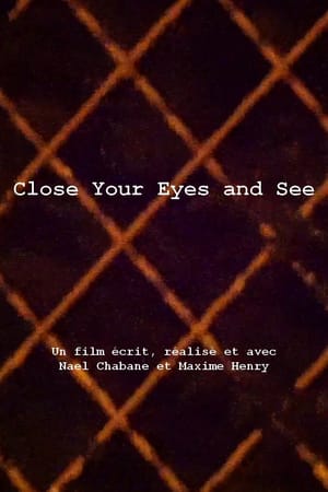 Close Your Eyes And See