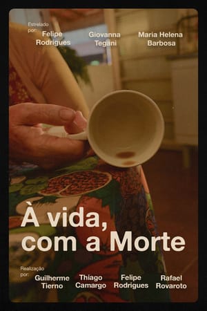 À vida, com a Morte
