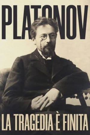 La tragedia è finita, Platonov