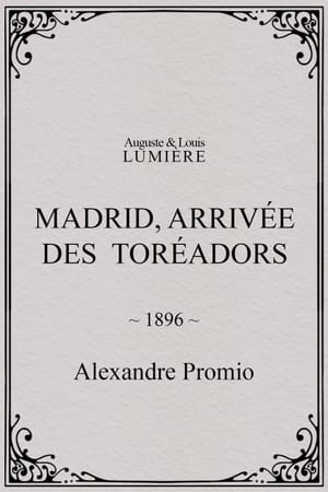 Madrid, Arrival of the Toreadors