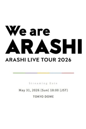 ARASHI LIVE TOUR 2026 「We are ARASHI」