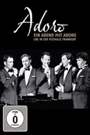 Adoro - Ein Abend mit Adoro-Live