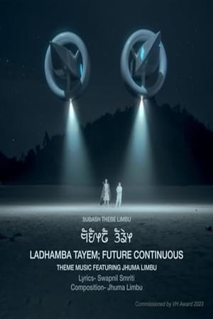 Ladhamba Tayem; Future Continuous