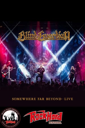 Blind Guardian: Somewhere Far Beyond - Revisited: Live at Rock Hard Festival 2022