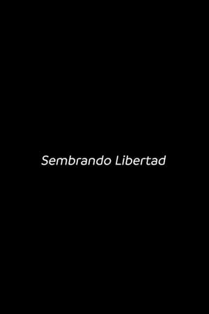 Sembrando Libertad