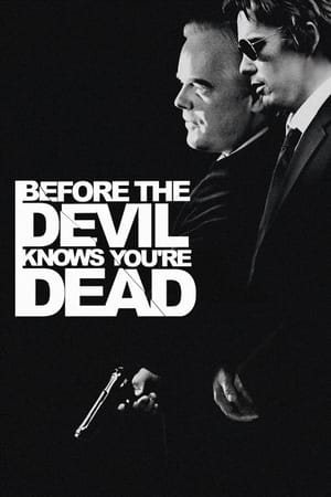 Before the Devil Knows You're Dead