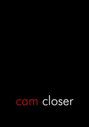 Cam Closer