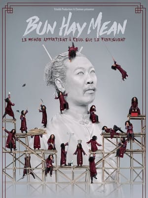 Bun Hay Mean : Le monde appartient à ceux qui le fabriquent