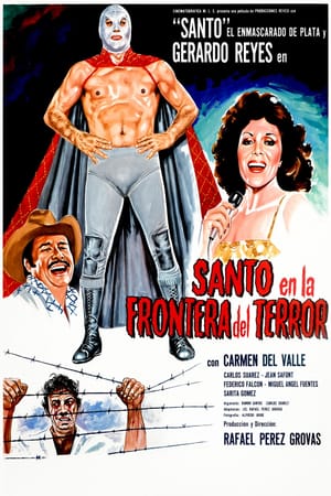 Santo and the Border of Terror