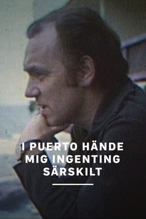 I Puerto hände mig ingenting särskilt