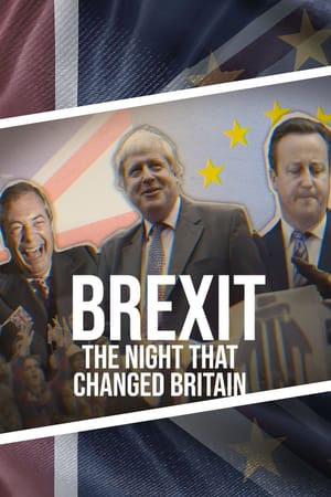 Brexit: The Night That Changed Britain