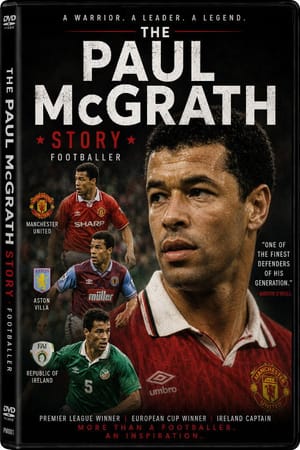 The Paul McGrath Story