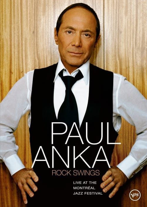 Paul Anka - Rock Swings Live at the Montreal Jazz Fest