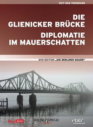 Diplomacy in the Shadow of the Wall - Bonn's East Berlin Arm