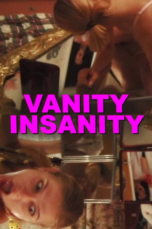 Vanity Insanity