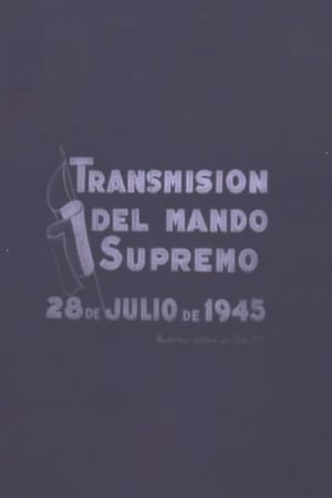 Transmisión del mando supremo : 28 de julio de 1945