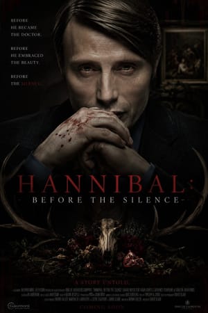 Hannibal: Before The Silence