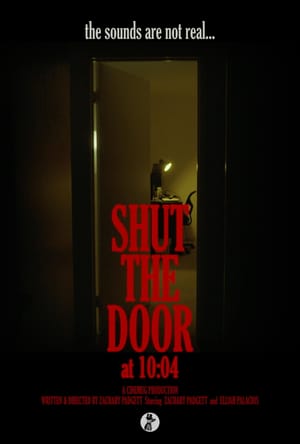 Shut the Door at 10:04