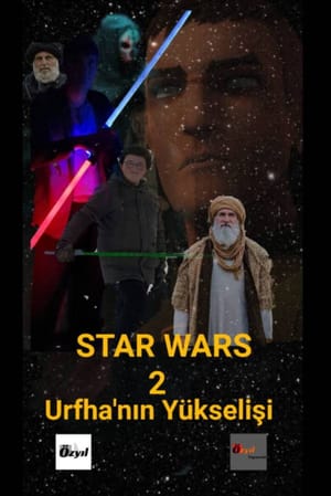 Star Wars Bölüm 2 Urfha'nın Yükselişi