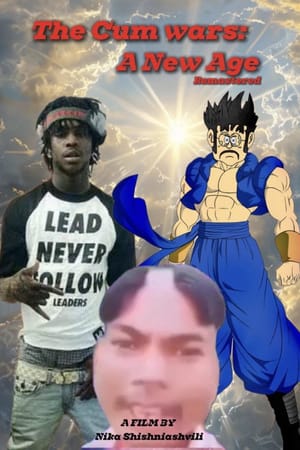 The Cum Wars: A New Age