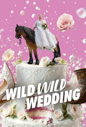 Wild Wild Wedding