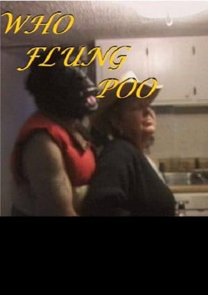 Who Flung Poo