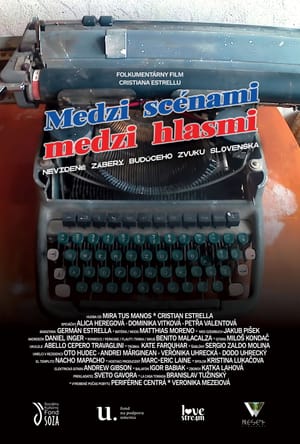 Between the scenes, between the voices. Unseen footage of the future sound of Slovakia.
