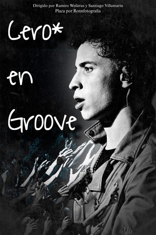 CERO* EN GROOVE: HISTORIA EN EL PRESENTE | El documental