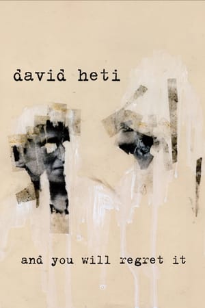 David Heti: And You Will Regret It