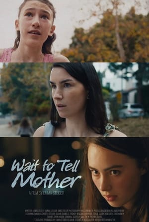 Wait To Tell Mother